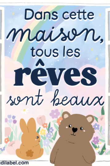 Dans cette maison, tous les rêves sont beaux citation illustrée lapin fenêtre arc en ciel